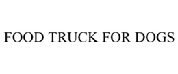 FOOD TRUCK FOR DOGS trademark