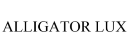 ALLIGATOR LUX trademark