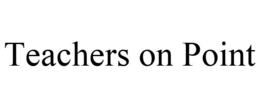 TEACHERS ON POINT trademark