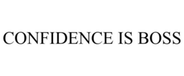 CONFIDENCE IS BOSS trademark