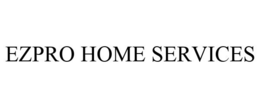 EZPRO HOME SERVICES trademark