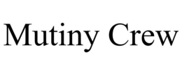 MUTINY CREW trademark