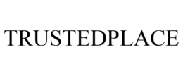 TRUSTEDPLACE trademark