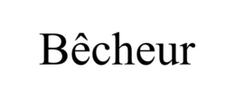 BÊCHEUR trademark
