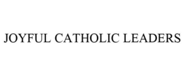 JOYFUL CATHOLIC LEADERS trademark