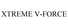 XTREME V-FORCE trademark