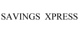 SAVINGS XPRESS trademark