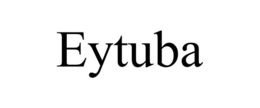 EYTUBA trademark