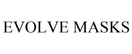 EVOLVE MASKS trademark