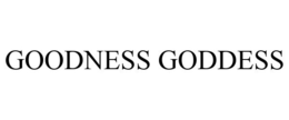 GOODNESS GODDESS trademark