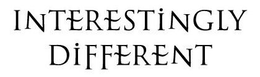 INTERESTINGLY DIFFERENT trademark
