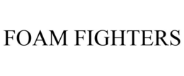 FOAM FIGHTERS trademark