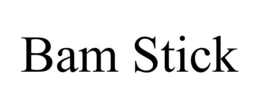 BAM STICK trademark