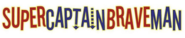 SUPERCAPTAINBRAVEMAN trademark