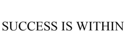 SUCCESS IS WITHIN trademark