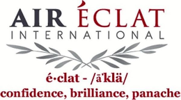 AIR ÉCLAT INTERNATIONAL É-CLAT - /A'KLÄ/ CONFIDENCE, BRILLIANCE, PANACHE trademark