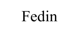 FEDIN trademark