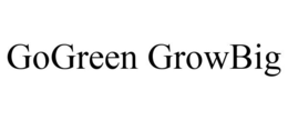 GOGREEN GROWBIG trademark