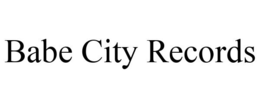 BABE CITY RECORDS trademark