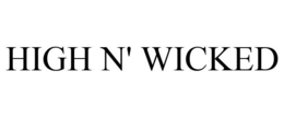 HIGH N' WICKED trademark