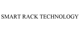 SMART RACK TECHNOLOGY trademark