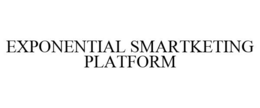 EXPONENTIAL SMARTKETING PLATFORM trademark