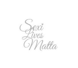SEXI LIVES MATTA trademark