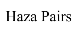 HAZA PAIRS trademark