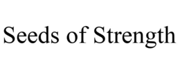 SEEDS OF STRENGTH trademark