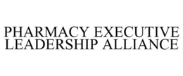PHARMACY EXECUTIVE LEADERSHIP ALLIANCE trademark