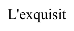 L'EXQUISIT trademark