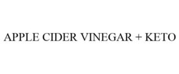 APPLE CIDER VINEGAR + KETO trademark