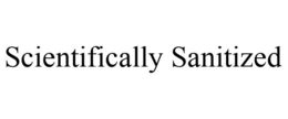SCIENTIFICALLY SANITIZED trademark