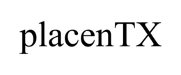 PLACENTX trademark