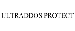 ULTRADDOS PROTECT trademark