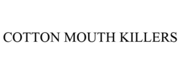 COTTON MOUTH KILLERS trademark