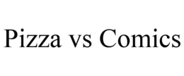 PIZZA VS COMICS trademark