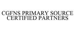 CGFNS PRIMARY SOURCE CERTIFIED PARTNERS trademark