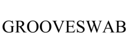 GROOVESWAB trademark