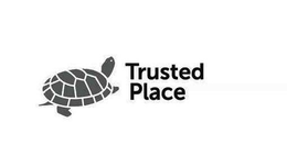 TRUSTED PLACE trademark