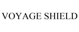 VOYAGE SHIELD trademark