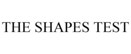 THE SHAPES TEST trademark
