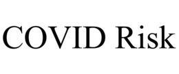 COVID RISK trademark