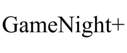 GAMENIGHT+ trademark