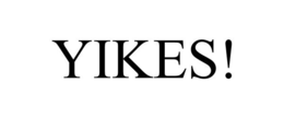 YIKES! trademark