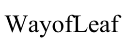 WAYOFLEAF trademark