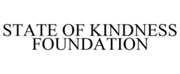 STATE OF KINDNESS FOUNDATION trademark