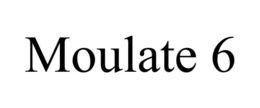 MOULATE 6 trademark