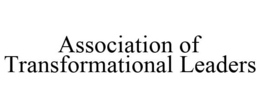 ASSOCIATION OF TRANSFORMATIONAL LEADERS trademark