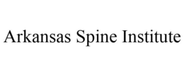 ARKANSAS SPINE INSTITUTE trademark